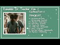 OST Romantic Doctor Teacher Kim 2 || Nhạc Phim Người Thầy Y Đức 2 (FullAlbum)