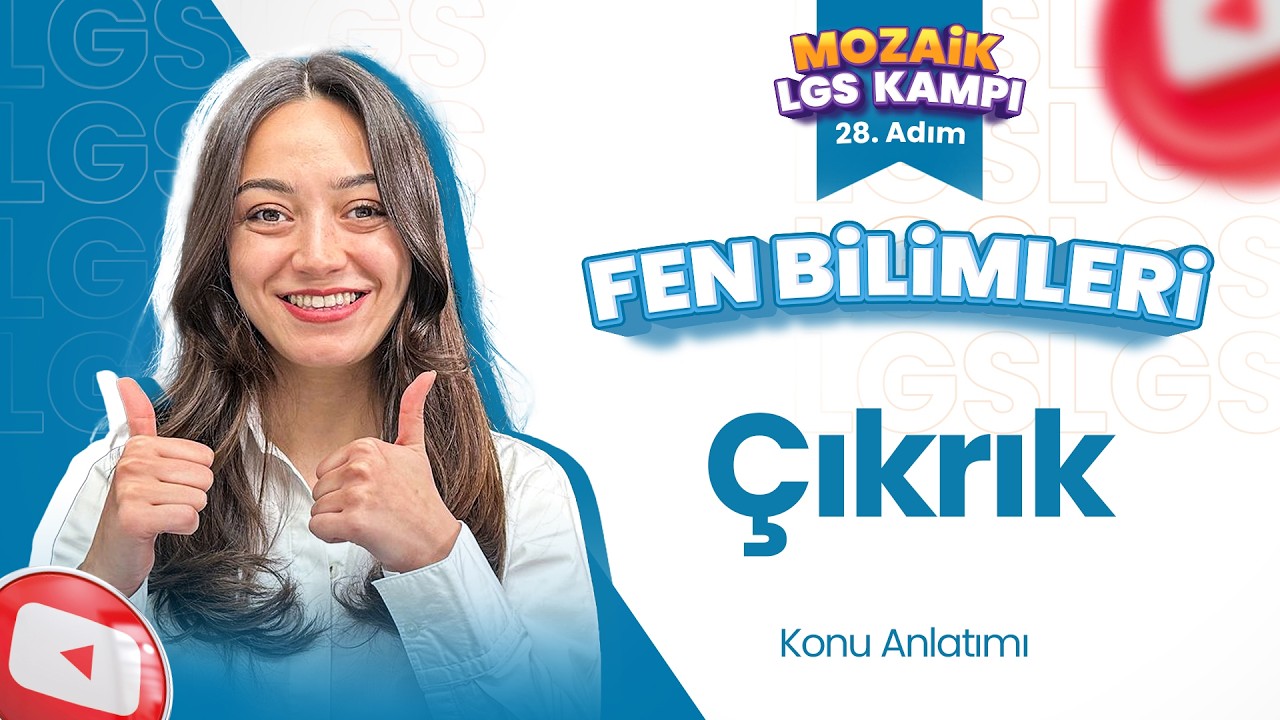 Çıkrık - Konu Anlatımı | LGS FEN BİLİMLERİ - Mozaik LGS Kampı 28. Adım