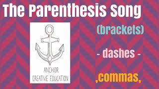 The Parenthesis Song (BRACKETS) , COMMAS, and - DASHES -