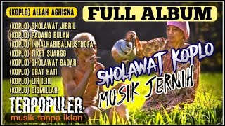 FULL ALBUM 🎵SHOLAWAT KOPLO VIRAL TERBARU MUSIK KOPLO PALING POPULER