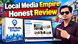 Local Media Empire Honest Review: Worth It Or Nah? (Full Review & Demo)