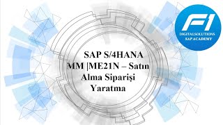 SAP S4hana | MM ME21N – Satın Alma Siparişi Yaratma