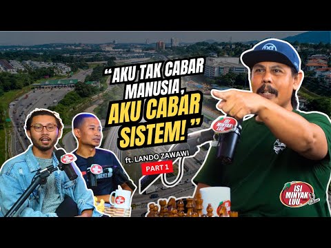 Isi Minyak Luu [ EP25 | Part1 ] "SISTEM KITA DARIPADA ATAS DAH PROBLEM!" ft. Lando Zawawi