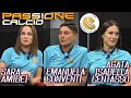 PassioneCalcio Femminile - Agata Isabella Centasso, Emanuela Conventi e Sara Amidei (VFC Venezia)