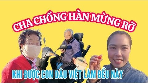 573🇰🇷 CHA CHỒNG HÀN MỪNG RỠ KHI CON DÂU VIỆT LÀM ĐỀU NÀY?