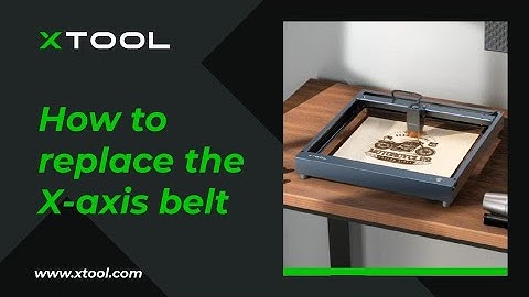 D1 How to replace the X axis belt