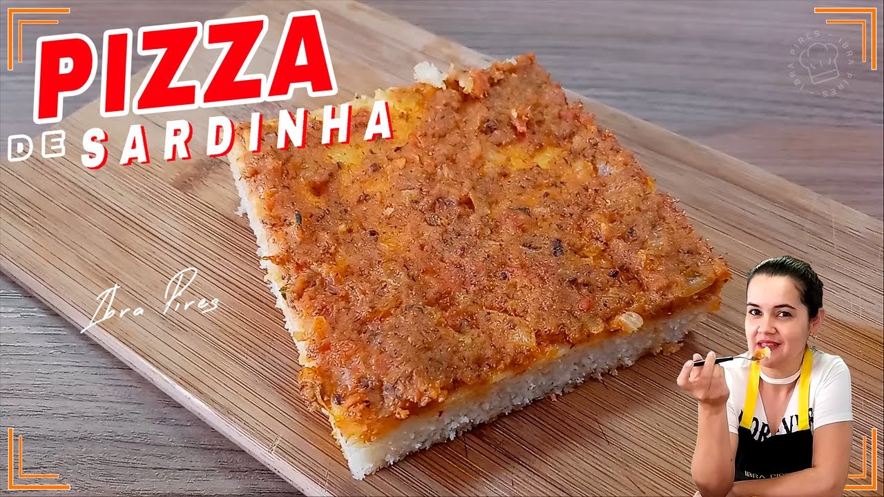 FOFINHA RÁPIDA E SABOROSA Pizza de sardinha como fazer essa torta