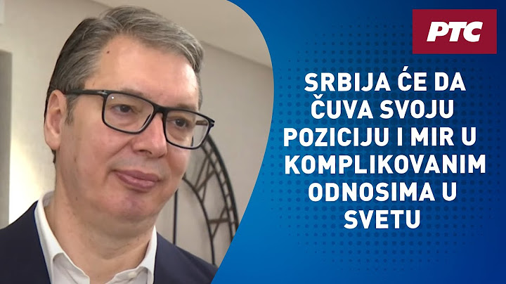 Vučić za RTS: Srbija će da čuva svoju poziciju i mir u komplikovanim odnosima u svetu