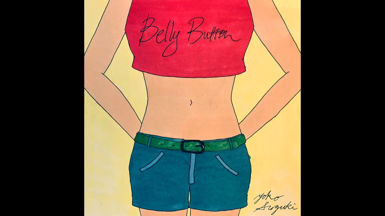 トップス Belly Bijou Belly Button / Comp. by Yoko Suzuki - YouTube