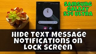 How To Hide Text Message Notifications On Lock Screen Of Samsung Galaxy S24 Ultra screenshot 4