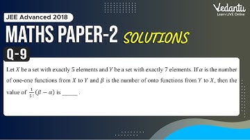 JEE Advanced 2018 Maths Solutions - Paper 2 (Q 9) | IIT JEE Maths | JEE Preparation | Vedantu