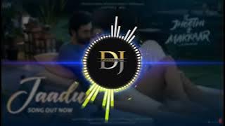 Ke Tujhse Hi Jadui (Jaadui) Jubin Nautial - Dance Remix - Dj Parasar Netam