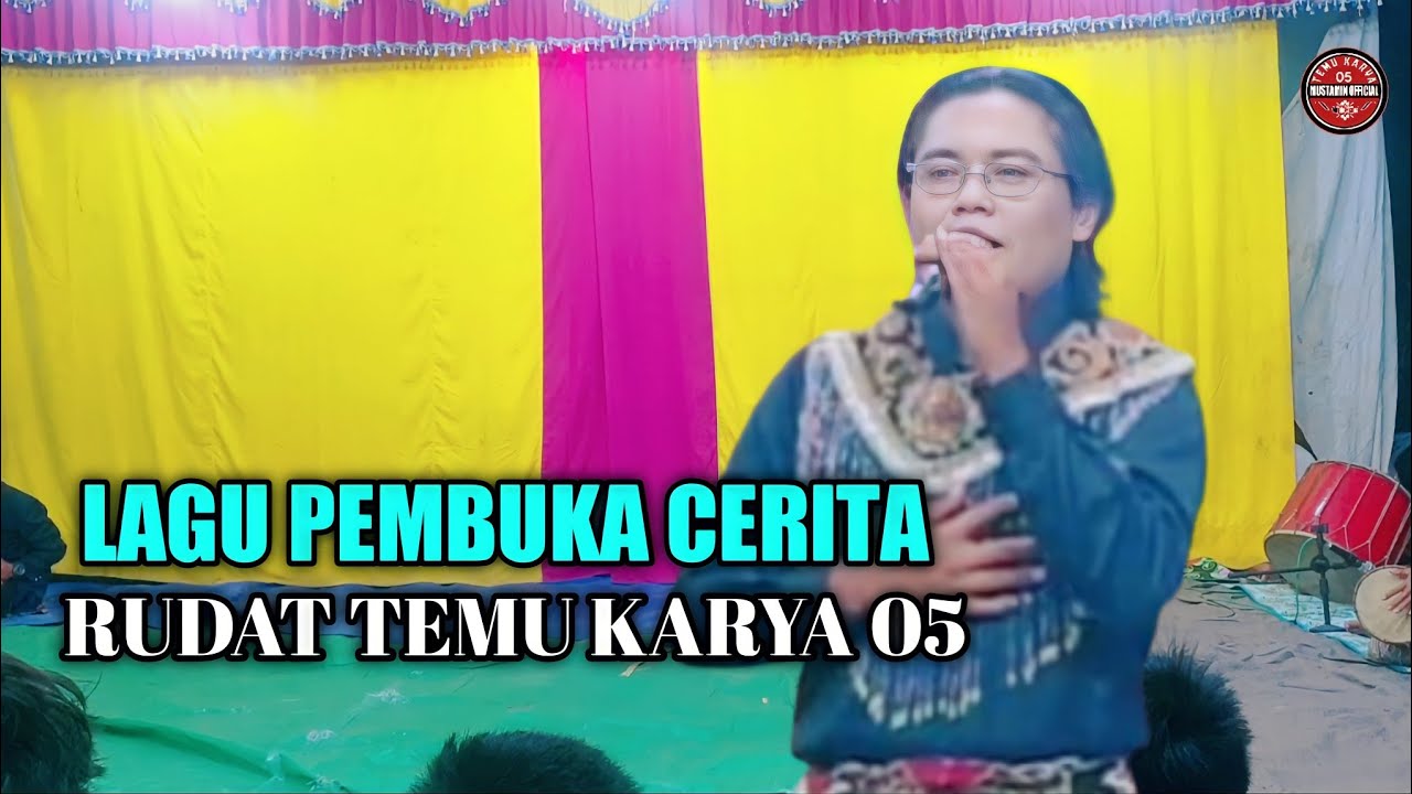 LAGU PEMBUKA CERITA RUDAT TEMU KARYA 05