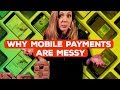 Why mobile payments are a mess | Bridget Breaks It Down