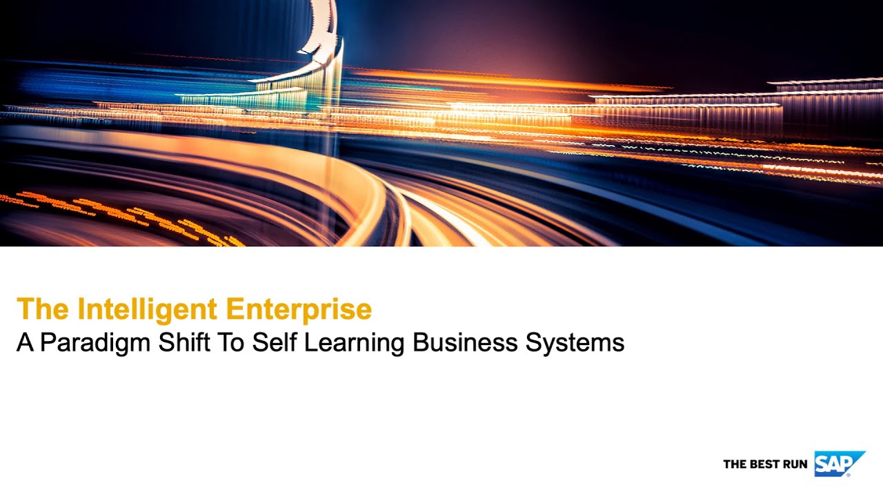 ⁣The Intelligent Enterprise – a paradigm shift to self-learning business systems