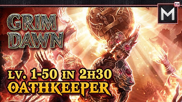 Oathkeeper Leveling 1 to 50 in 2Hrs - Grim Dawn