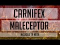 Carnifex & Maleceptor (Nxxxque Ta Meta)