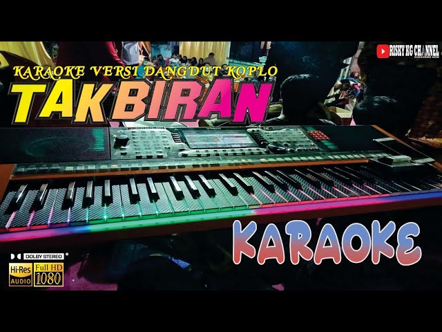 Takbiran Versi Dangdut Koplo TANPA VOKAL (Karaoke) Takbiran Karaoke Full Bass Plus Kendang class=