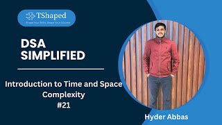 Introduction to Time and Space Complexity | Master DSA in Java by Hyder Abbas