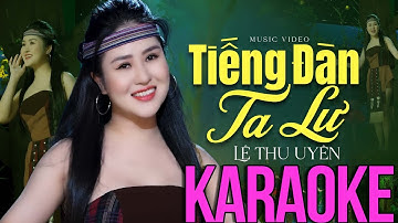 Karaoke Tiếng Đàn Ta Lư - Lê Thu Uyên