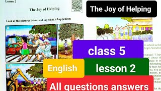 Class 5  lesson 2 The Joy of Helping all questions answers//English 