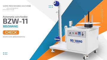 BZW-F11 - automatic wire feeder - ITS-AIM - Bozwang - Wire processign machines #wireprocessing
