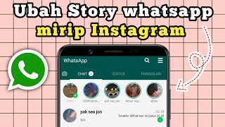 Cara mengubah tampilan story whatsapp jadi seperti instagram