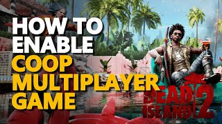 Famous How to enable Coop Join Multiplayer Game Dead Island 2 Net Worth