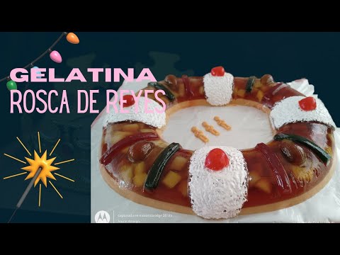 Gelatina Rosca de Reyes rellena con fruta