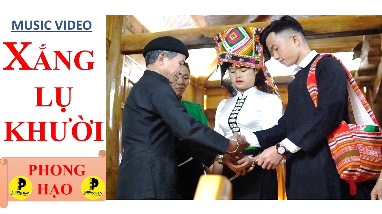 XẮNG LỤ KHƯỜI [MV OFFICIAL] PHONG HẠO || DẶN CON RỂ || BÀI HÁT DÂN TỘC THÁI CẢM ĐỘNG RƠI NƯỚC MẮT