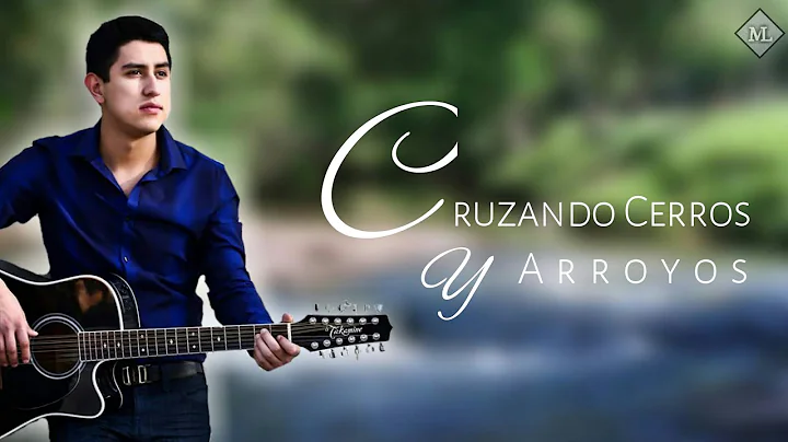 Cruzando Cerros Y Arroyos - Julian Mercado (Lyric Video)