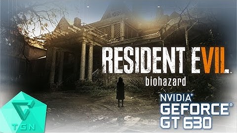 Resident Evil 7: Biohazard (Demo) | Gameplay ON GT630 2GB DDR3 [HD 60FPS]