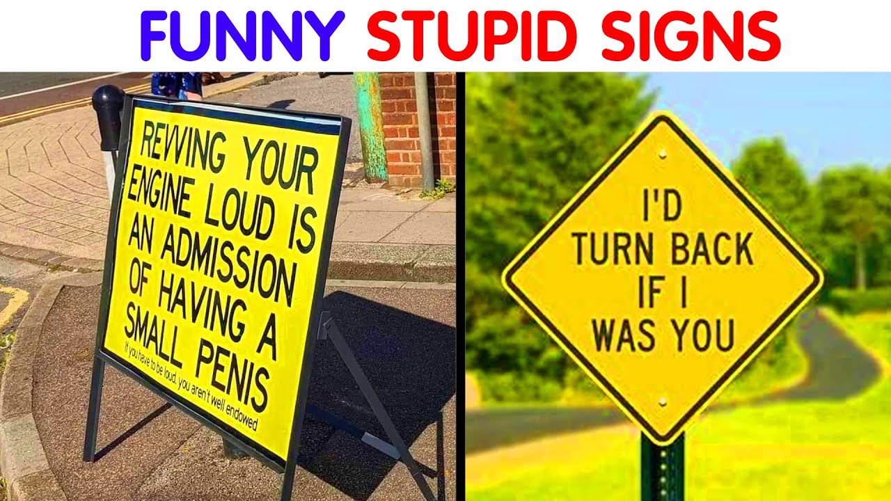 50 Hilariously Useless Signs (PART 2) - YouTube