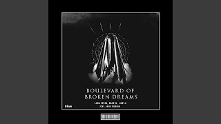 Boulevard of Broken Dreams (feat. David Todoran) - Luca Testa, RAVE-N, I.GOT.U