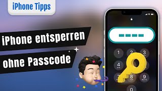 [5 Wege] Wie kann man iPhone entsperren ohne Passcode