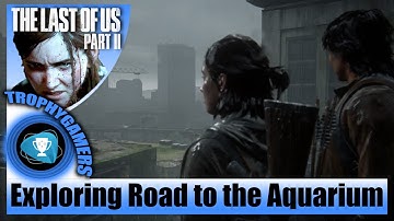 The Last of us 2 - Road to the Aquarium (Seattle Day 3) Explore Chapter 20 Walkthrough Gameplay