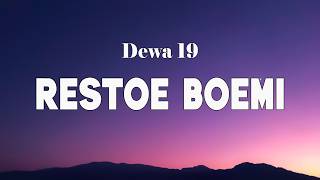 Restoe Boemi  Dewa 19 lirik