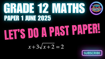 Maths Grade 12 | Paper 1 | Let