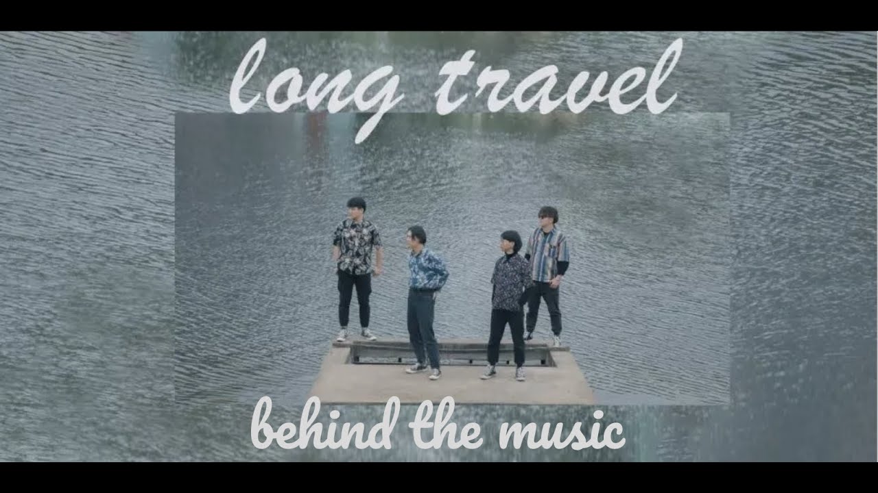 Behind The Music: 浪旅 LongTravel