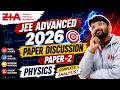 JEE Advanced 2026 Physics Paper 2 Analysis | Paper Discussion, Difficulty Level &amp; Solutions