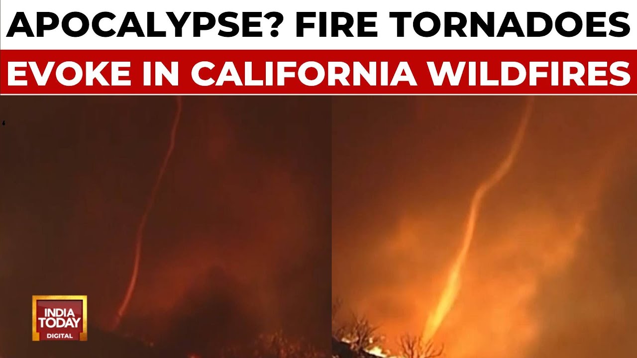 Fire Tornadoes Spotted as Pacific Palisades Fires Threaten Los Angeles ...