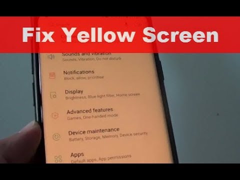 Samsung Galaxy S9 Plus: Fix Yellow Screen Tint Problem