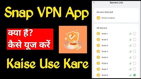 Snap VPN App Kaise Use Kare||Snap VPN App||Snap VPN