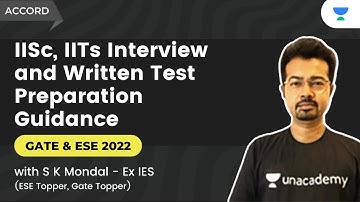 IISc, IITs Interview and Written Test Preparation | Post GATE Guidance | S K Mondal