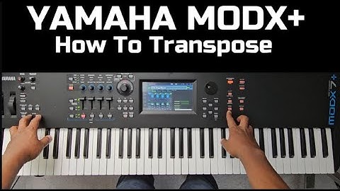 How To Transpose on Yamaha MODX+ Keyboard