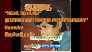 A RAMLIE  - MERE MEHEBO BERPISAH DI MALAM PERSANDINGAN (karaoke m1) #mastermaans