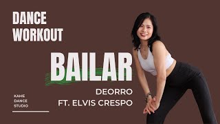 Deorro - Bailar feat  Elvis Crespo | Kame Dance Workout