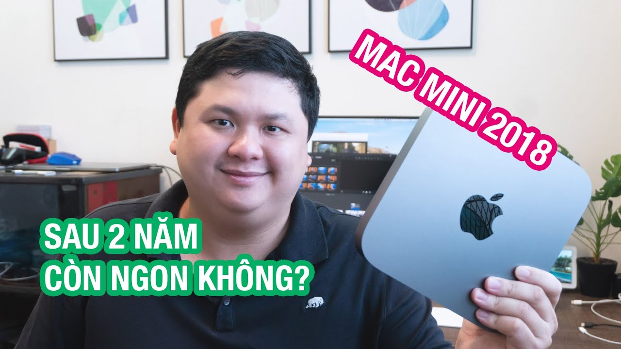 mac mini 2016 รีวิว  2022 New  Mac Mini 2018 vẫn còn ngon phết