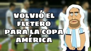 Volvió El Fletero Para La Copa América