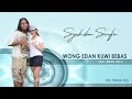 Wong Edan Kuwi Bebas - Syahibah Saufa [OFFICIAL]